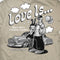 Love Is... T-Shirt