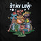 Stay Low T-Shirt